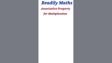 ASSOCIATIVE Property (Under Multiplication) || Readily Maths || Concept Base || Shorts