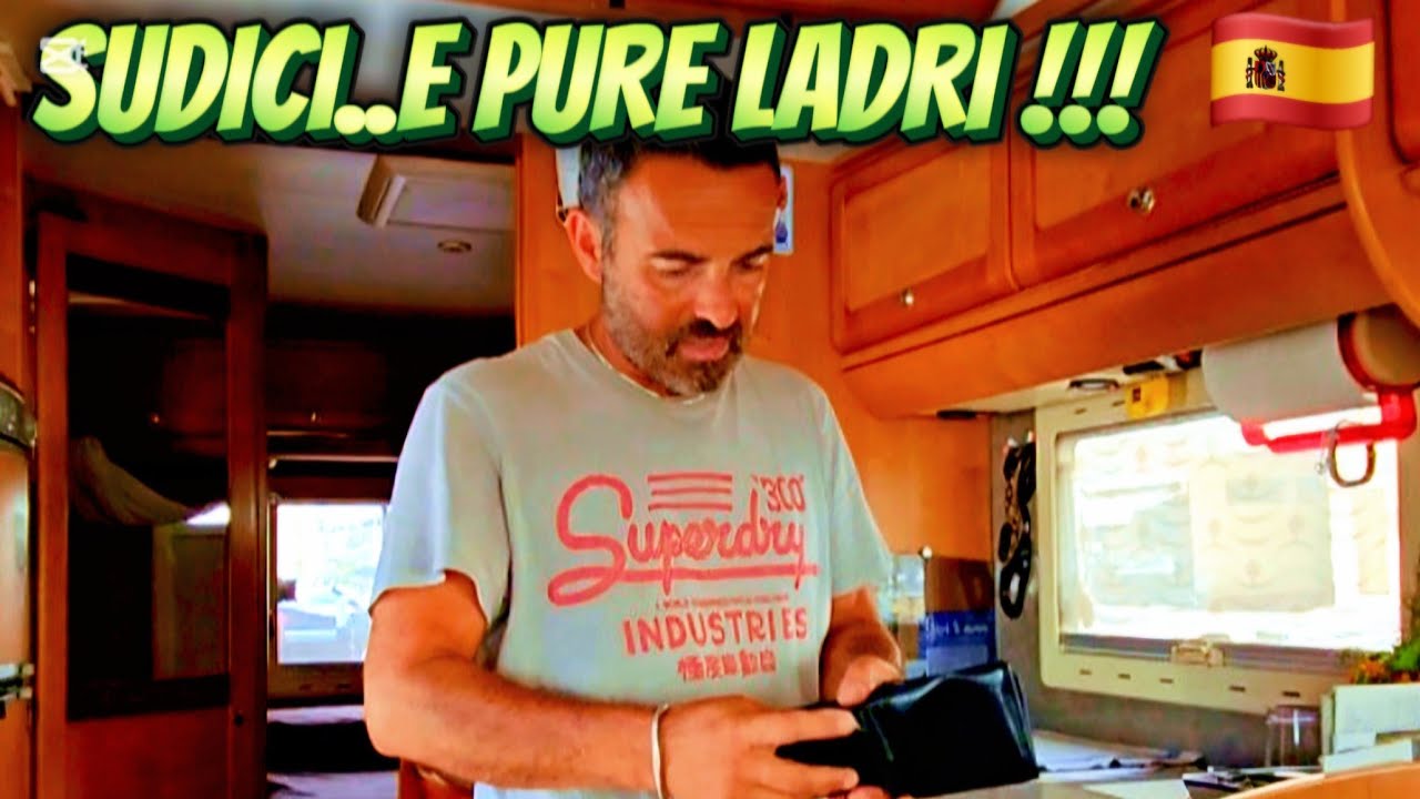 Ep.318 LE RAPINE NON SONO SOLO IN BANCA ! - In CAMPER in Spagna🇪🇦