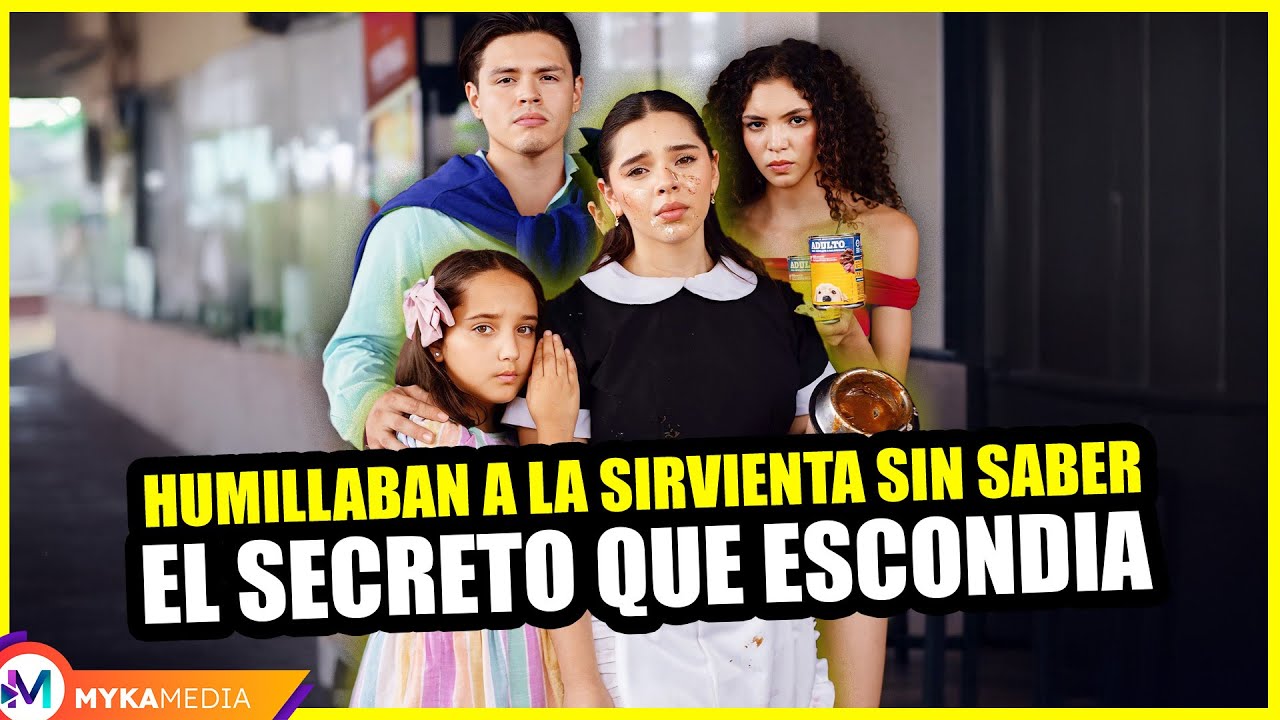 Humillaban a la sirvienta sin saber el secreto que escondia