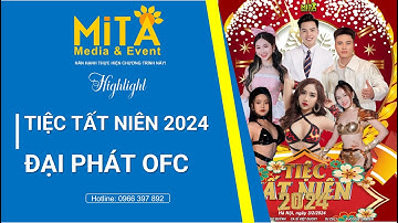 [Highlight]  Tiệc tất niên 2023 Đại phát FC