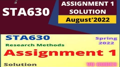 #Sta630#vulms#vuassignment Assignment solution#vuinhon SOLUTION STA630 2022 SAMPLING TECHNIQUES