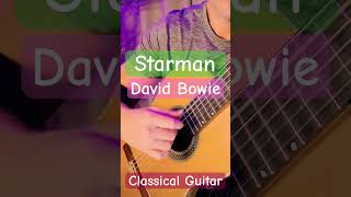 Starman - David Bowie - Classical Guitar