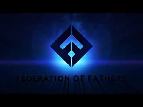 Federation of Fathers Intro/Outro
