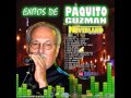 Exitos de Paquito Guzman Neverland Discplay Dj Andri jose