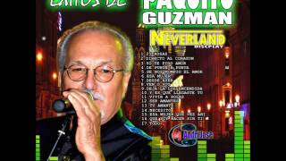 Exitos de Paquito Guzman Neverland Discplay Dj Andri jose