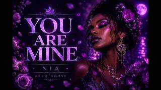 💜 YOU ARE MINE | Soulful Afro House 2026 | Deep African Sunset Mix | NIA