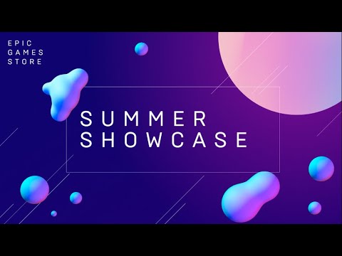 The Epic Games Store Summer Showcase 2022
