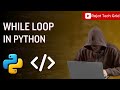 While Loop in Python | Basics of Python | Python for beginners | Python tutorials |