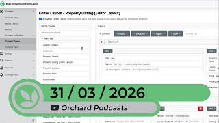 Orchard Podcast: 31st of March, 2026