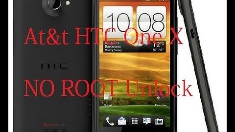 How to unlock at&t HTC one X with no root for free