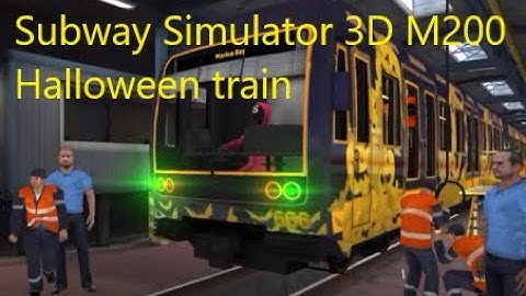 Subway simulator 3D : halloween M200 new update IOS gameplay