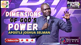 DIMENSIONS OF GOD'S POWER || APOSTLE JOSHUA SELMAN