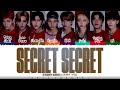 STRAY KIDS  - 'SECRET SECRET' (말할 수 없는 비밀) Lyrics [Color Coded_Han_Rom_Eng]