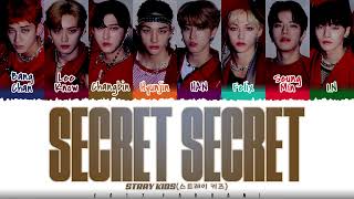 Video thumbnail of "STRAY KIDS  - 'SECRET SECRET' (말할 수 없는 비밀) Lyrics [Color Coded_Han_Rom_Eng]"