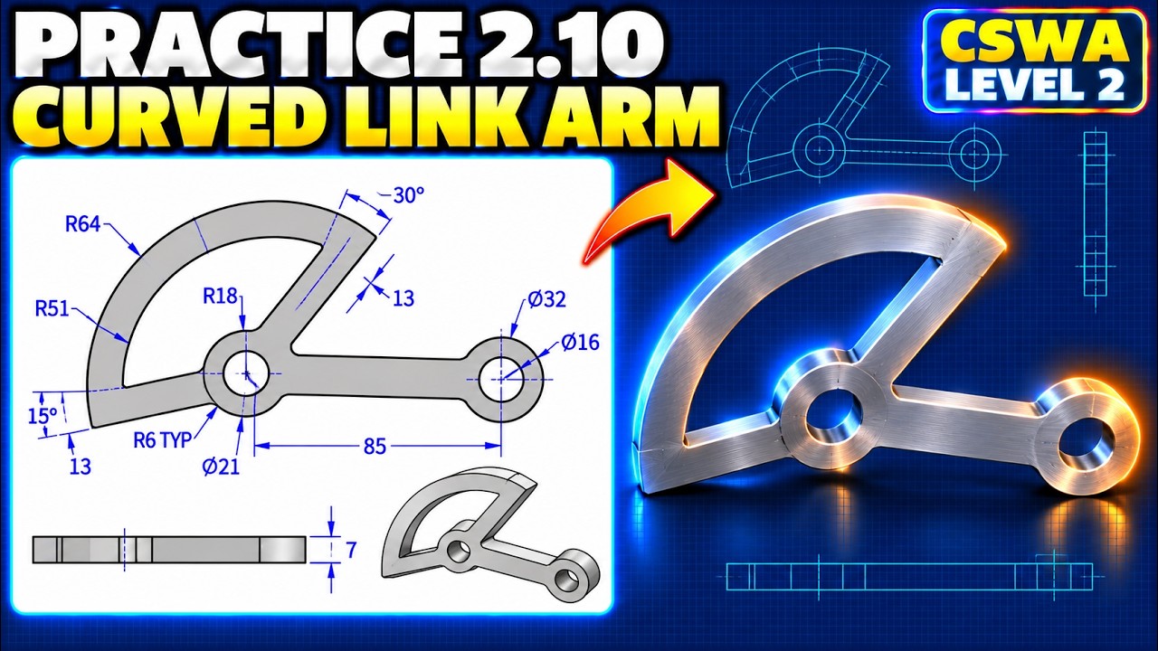 SOLIDWORKS Practice Problem 2.10 | Curved Link Arm | CSWA Level 2 - YouTube
