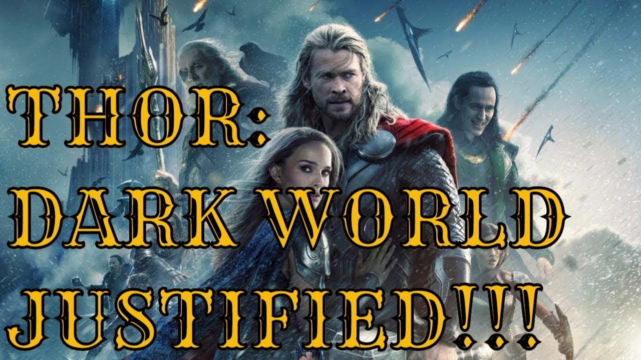 Thor: Dark World JUSTIFIED!!!!