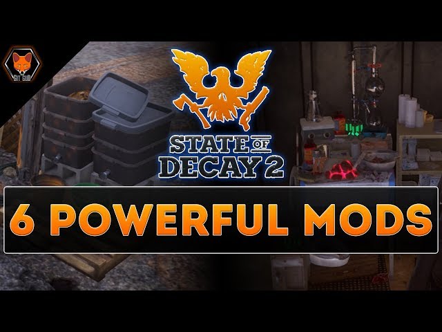 Top 6 Mods in State of Decay 2! Part 1! (Vital Upgrades, Overpowered Mods &  How to Get Them!) 