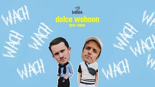 Das Lumpenpack - Dolce Wohnen (Lyric Video)