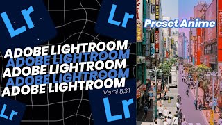 ADOBE LIGHTROOM FULLPACK 2020 | PRESET ANIME screenshot 3