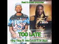 King Teza Ft Man Muze M Dizzo Too Late Real G Musicpromoter 