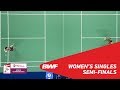 WS | PUSARLA V. Sindhu (IND) [3] vs Akane YAMAGUCHI (JPN) [2] | BWF 2018