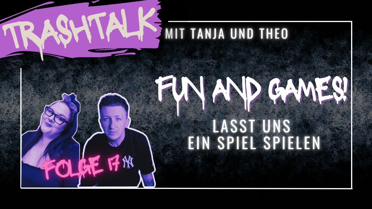 Buchige Spiele und trashiges Gelaber | Trash Talk Folge 17