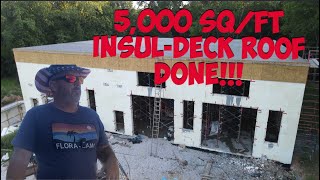 5,000 Sq/Ft Insul-Deck Roof Done!!!!