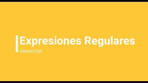 Expresiones Regulares