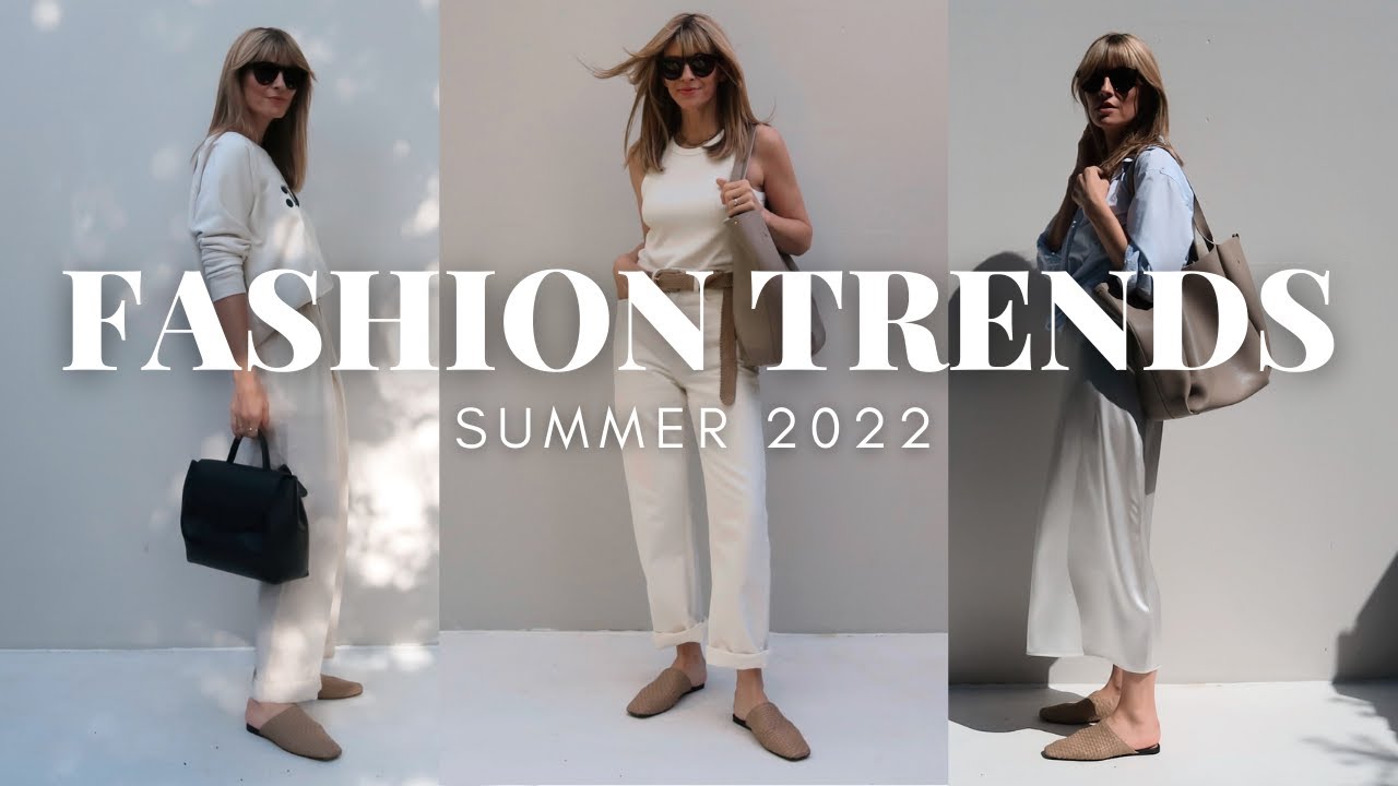 Summer Fashion 2022: The Guide to Summer Style & Trends 