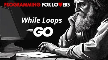 While Loops in Go