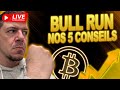  crypto bull run 2024  nos 5 conseils  live  