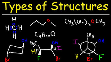 Bond Line Formulas, Lewis Structures, Kekule & Condensed Structures   Molecular Representations