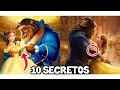 10 Secretos de Disney sobre "La Bella y la Bestia" 2017