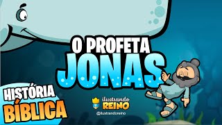 O Profeta Jonas - História Bíblica - Infantil - IR