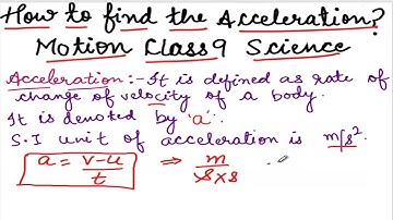 How to find the Acceleration??|| Motion Class 9 || Physics || Easy Method