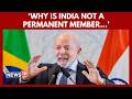Lula Backs India for Permanent UNSC Seat | Calls for Urgent UN Reform After Talks With Modi | N18V