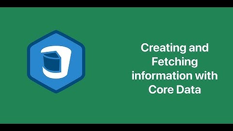 Core Data for beginners. Creating and Fetching information with Swift and Xcode