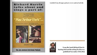 Richard Harris talks about MacArthur Park and Jimmy Webb