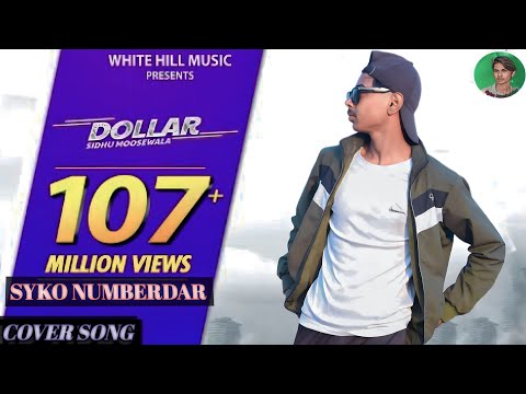 Sidhu Moose Wala And Syko_Numberdar Song: DOLLAR |  | Cover song| Dollara Wangu Ni Naam  Chalda