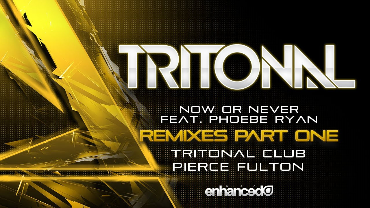 Tritonal feat. Phoebe Ryan - Now Or Never (Tritonal Club Mix)