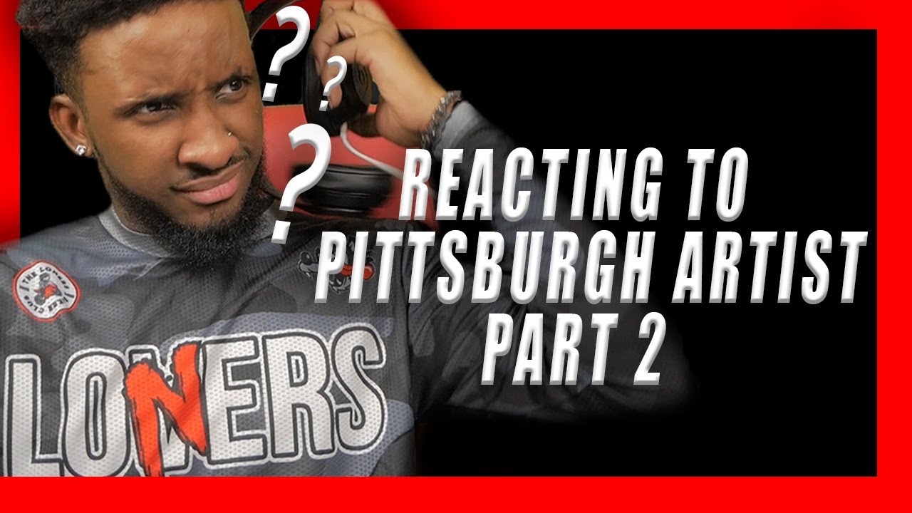 IS THIS A REAL SONG !?! Reacting To Pittsburgh Artist Part 2