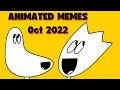 Animation Memes Compilation October 2022 Dump