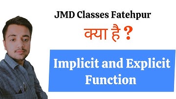 Implicit and explicit function [Hindi] | Vivek sir | JMD Classes Fatehpur
