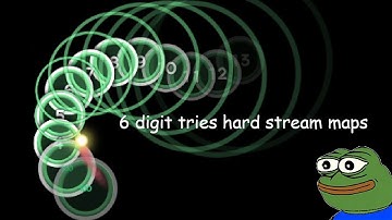 6 digit tries hard stream maps