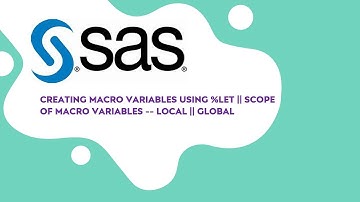 LOCAL AND GLOBAL IN MACROS - SAS