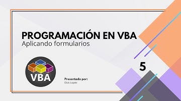 Programación en VBA  -  Aplicando formularios