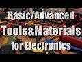 Basic/Advanced Tools & Materials for Electronics
