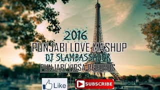 Punjabi Love Mashup-Sabrina Feat. Dj Slambassador || Speed Records || Latest Punjabi Songs 2016