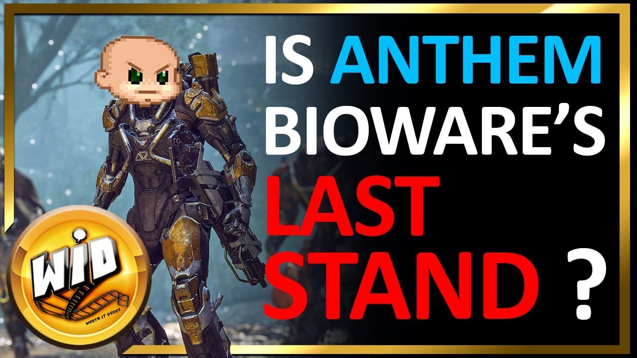 IS ANTHEM BIOWARES LAST STAND???