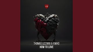 How to Love (extended mix) - YouTube